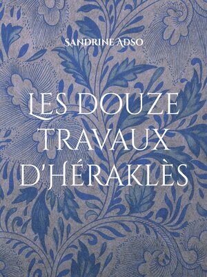cover image of Les douze travaux d'Héraklès